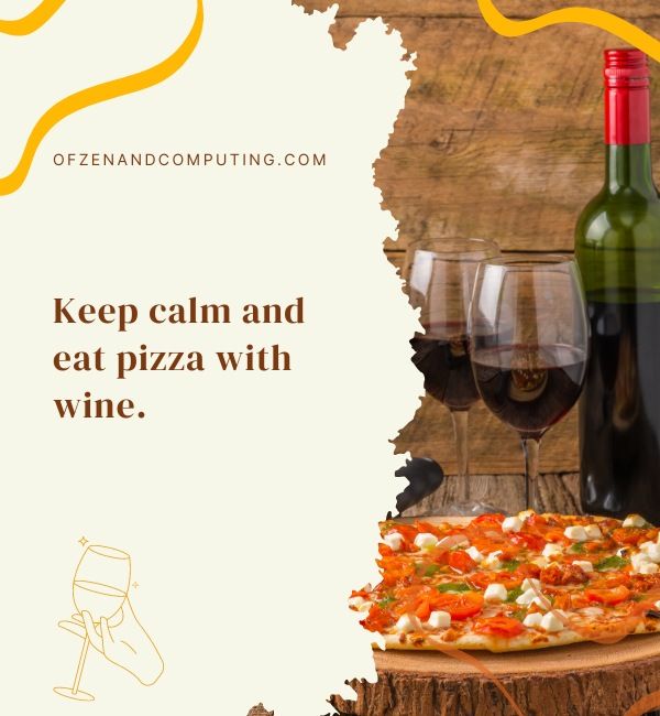 Pizza And Wine Captions For Instagram (2024)