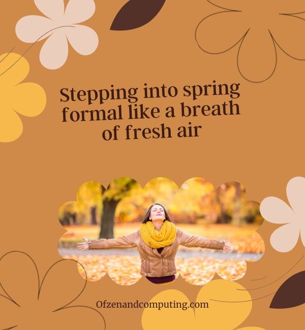 Spring Formal Captions For Instagram (2024)