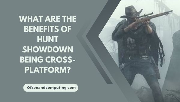Wat zijn de voordelen van het feit dat Hunt Showdown platformonafhankelijk is?