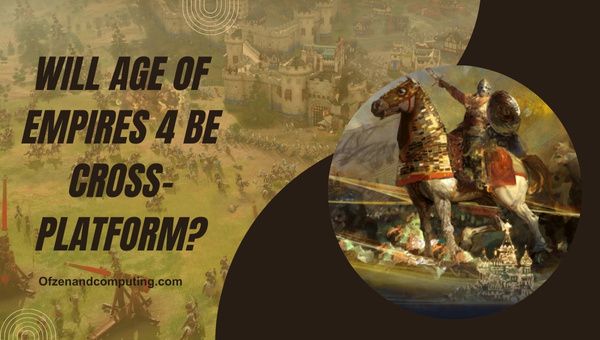 Age Of Empires 4 sera-t-il multiplateforme ?