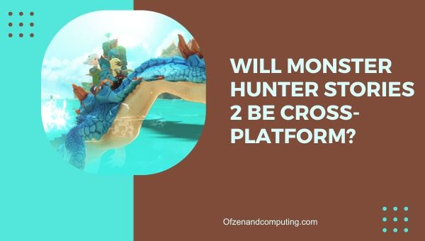 ستكون قصص Will Monster Hunter 2 عبر منصة