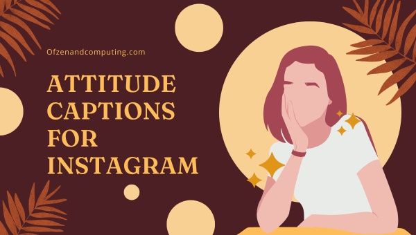 Instagram İçin 4800+ Attitude Captions ([cy]) Boys, Girls
