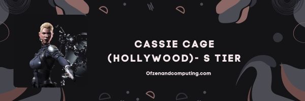 Cassie Cage (Hollywood) (S Tier)