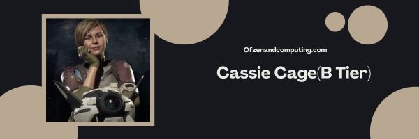 Cassie Cage (B Tier)