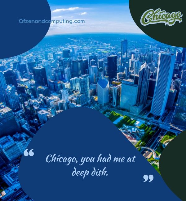 Chicago Puns Légendes pour Instagram (2023)