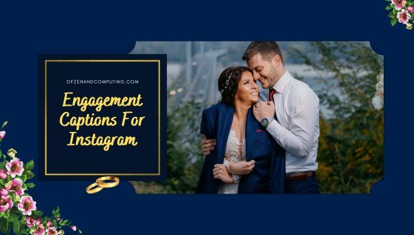 Légendes de fiançailles pour Instagram ([cy]) Drôle, Mignon