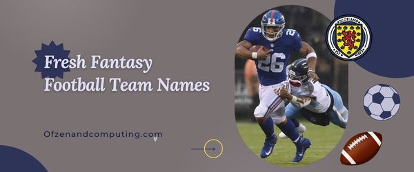 Neue Fantasy-Football-Teamnamen