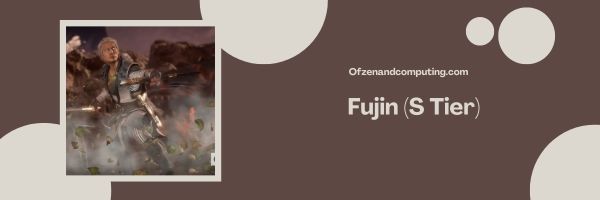 Fujin (S Tier)