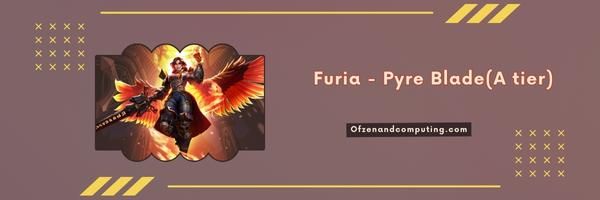 Furia - Pyre Blade (A-niveau)