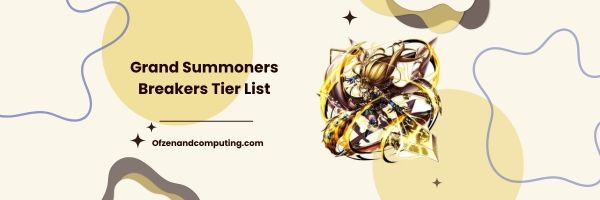 Grand Summoners Breakers-Stufenliste 2023