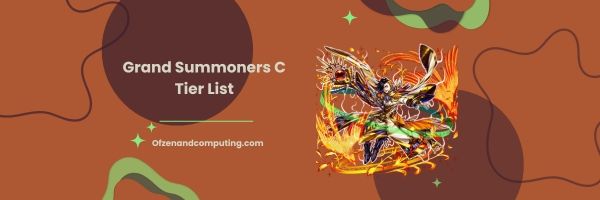 Grand Summoners C Tier List 2023- Scelte situazionali:
