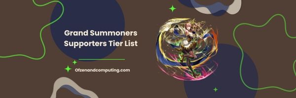Grand Summoners Supporters Tier List 2024
