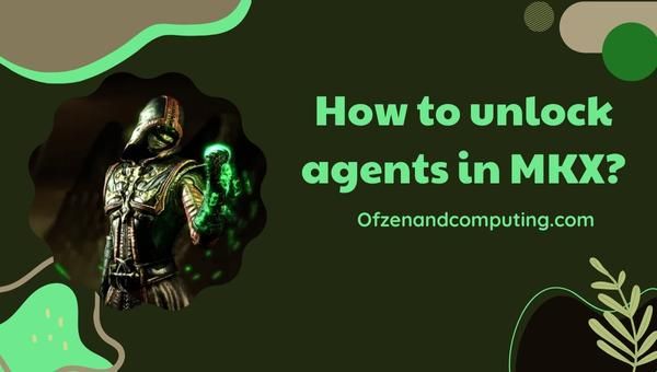 How to unlock agents in MKX?