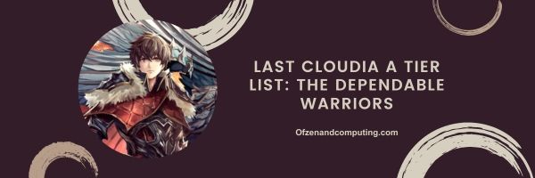 Letzte Cloudia A-Rangliste 2024: The Dependable Warriors