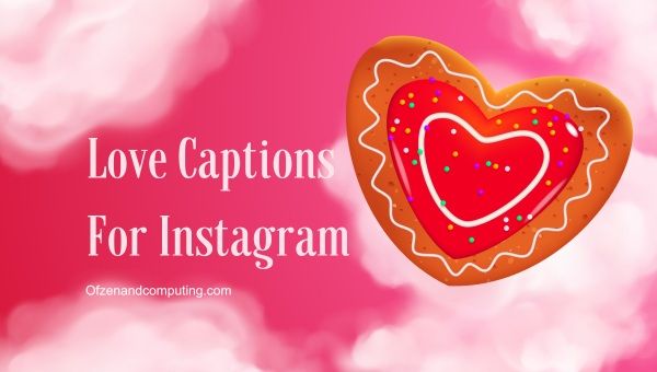 Instagram İçin Aşk Altyazıları ([cy]) Kısa, Komik, Kendinden