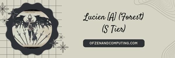 Lucien [A] (Foresta) (Livello S)