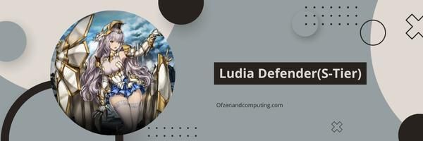 Ludia Defender(ระดับ S)