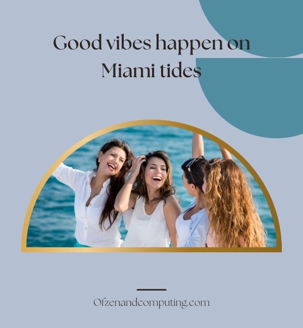 คำบรรยาย Miami Bachelorette สำหรับ Instagram (2023)