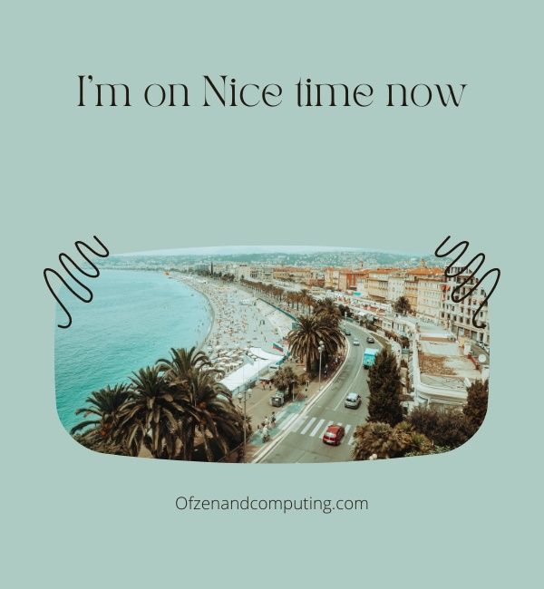 คำบรรยาย Nice France สำหรับ Instagram (2023)