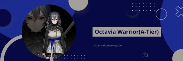นักรบ Octavia (ระดับ A)