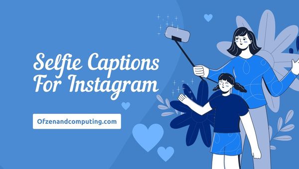 Instagram İçin Selfie Altyazıları ([cy]) Komik, Sevimli