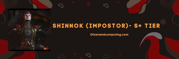 Shinnok (المنتحل) (S + Tier)
