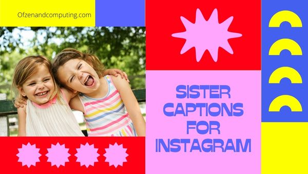 Schwester-Untertitel für Instagram ([cy]) Geburtstag, lustig
