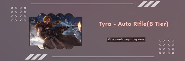 Tyra - Automatisch geweer (B-niveau)