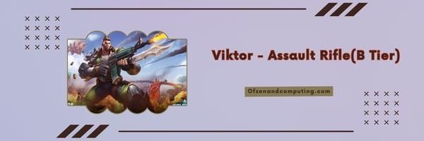 Viktor - Aanvalsgeweer (B-niveau)