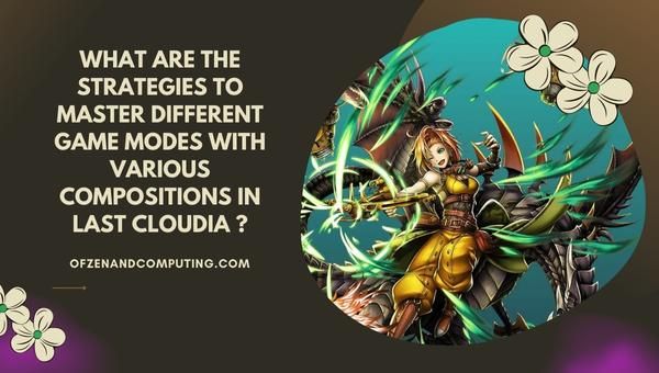 Worauf sollte man bei der Auswahl der richtigen Charaktere in Last Cloudia achten?
