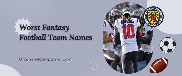 Die Namen der schlechtesten Fantasy-Football-Teams