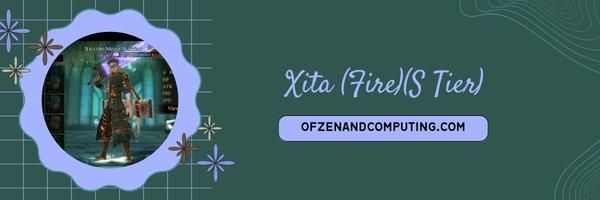 Xita (Fire) (S Tier)