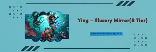 Ying - Cermin Ilusi (Tingkat B)
