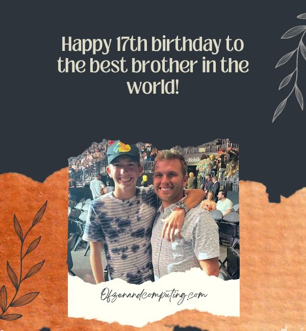 17 urodziny Napisy na Instagramie dla brata 