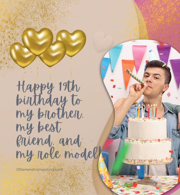 Subtítulos de Instagram de cumpleaños número 19 para hermano 