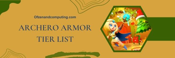Daftar Tingkat Armor Archero 2023