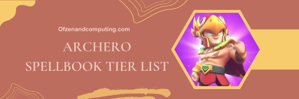 Archero Spellbook Tier List 2023