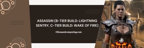 Assassino (B-Tier Build: Lightning Sentry, C-Tier Build: Wake of Fire)