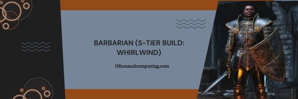 Barbar (S-Stufe-Build: Wirbelwind)