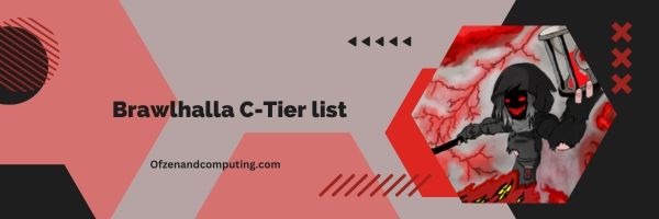 Brawlhalla C-Tier List 2023: Niş Uzmanları