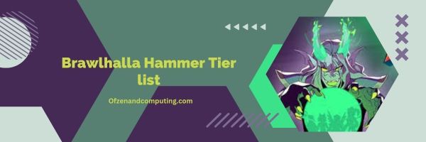 Brawlhalla Hammer List 2023: schiaccia i tuoi nemici con colpi pesanti