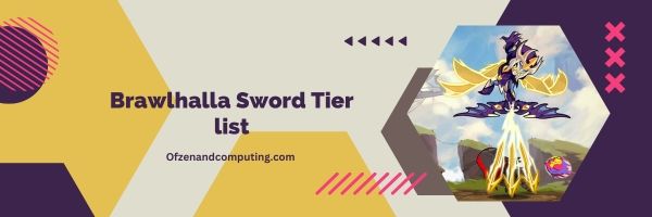Brawlhalla Sword List 2023: Opanuj sztukę walki mieczem
