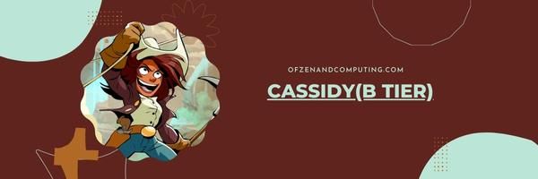 Cassidy (B Seviyesi)