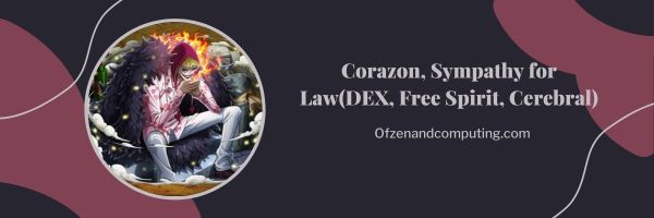 Corazon, Sympathy for Law (DEX, Free Spirit, Cerebral)
