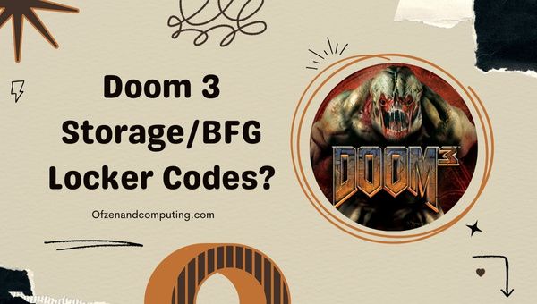 รหัสล็อคเกอร์ Doom 3 [Storage/BFG] ทำงาน ([nmf] [cy])