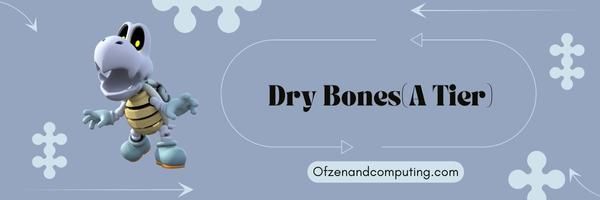 Dry Bones (Livello A)