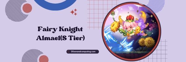 Fairy Knight Almael (S Tier)