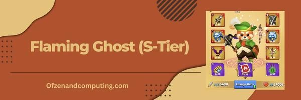 Flaming Ghost (S-Tier)