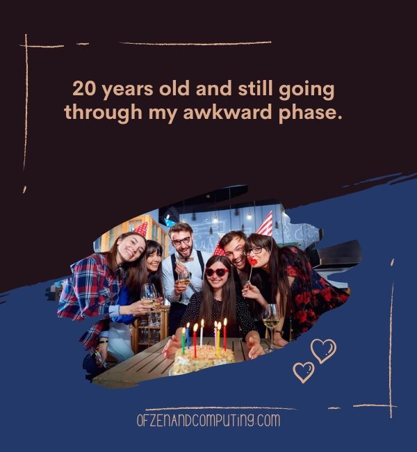 Lustige Bildunterschriften zum 20. Geburtstag für Instagram 