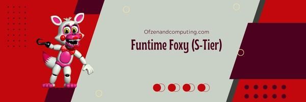 Funtime Foxy (poziom S)
